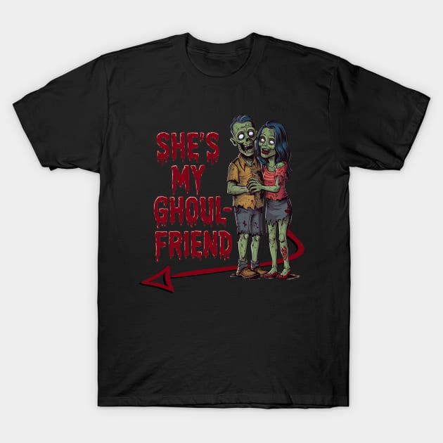 Halloween Couple She's My Ghoul Friend Funny T-Shirt by tamdevo1